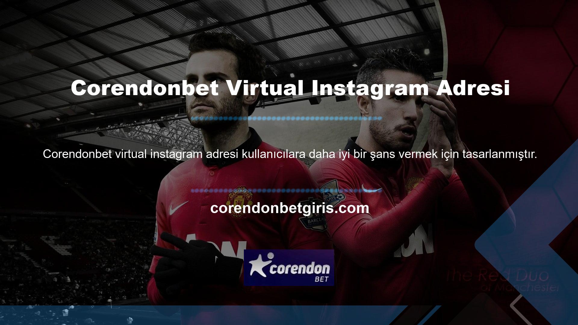 Corendonbet Instagram adresi, sanal bahis bölümü üyeleri için farklı kategorilerde sanal bahis oyunları sunmaktadır